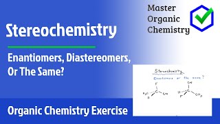 Enantiomers Diastereomers Or The Same [upl. by Aubrie977]