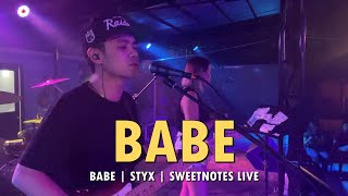 BABE  Styx  Sweetnotes Live [upl. by Bullard]