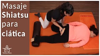 MASAJE SHIATSU para acabar con la CIÁTICA 🙌  SHIATSU PASO A PASO para CIÁTICA  Templo del Masaje⛩️ [upl. by Ailuy]