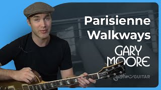 Parisienne Walkways by Gary Moore  Guitar Lesson 1 of 2 [upl. by Nohsed399]