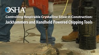 Controlling Respirable Crystalline Silica Jackhammers and Handheld Powered Chipping Tools [upl. by Ylimme]