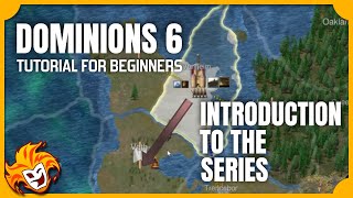 AMAZING Strategy Game Series Introduction  DOMINIONS 6 TUTORIAL for BEGINNERS [upl. by Izabel]