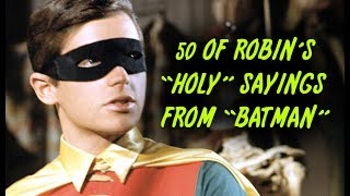 50 Of Robins quotHolyquot Sayings From quotBatmanquot [upl. by Martel]