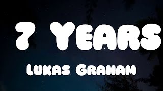 Lukas Graham  7 Years Lyrics [upl. by Yreme]