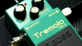 BOSS TR2 Tremolo Pedal [upl. by Bink]