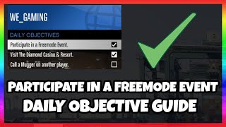 DAILY OBJECTIVE GUIDE  PARTICIPATE IN A FREEMODE EVENT  GTA 5 ONLINE [upl. by Anirbes]