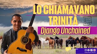 Trinity  Lo Chiamavano Trinità  Django Unchained  Arpeggio e Accordi  Chitarra [upl. by Limaj]