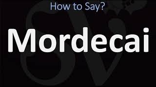 How to Pronounce Mordecai CORRECTLY [upl. by Romine]