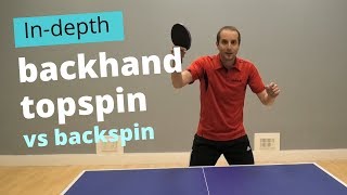 BACKHAND TOPSPIN vs backspin basic amp advanced technique [upl. by Nowell]