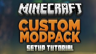 How to Make a Custom Modpack for Minecraft Any Version [upl. by Mihar]