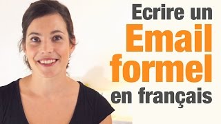 Comment écrire un email formel en français  How to write a formal email in French [upl. by Eilrak]