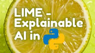 Become an AI Pro Mastering LIME in Python Made Easy [upl. by Aimak166]