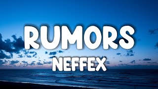 NEFFEX  Rumors  Lyrics [upl. by Pathe]