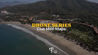 Club Med Ixtapa Pacific from the sky  Mexico  Drone Series [upl. by Ness337]