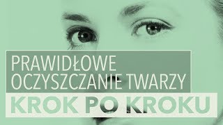 Jak prawidłowo oczyszczać skórę twarzy [upl. by Airdnahc]