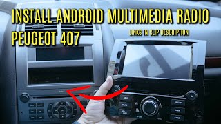 Install Android Multimedia Unit on Peugeot 407 [upl. by Dahij73]