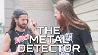 The Metal Detector [upl. by Barbey]