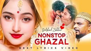 Dilshad zakhmi Nonstop Ghazal 2024  Hindi Sad Ghazal  Latest Ghazal [upl. by Tizes692]