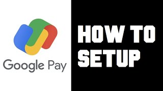 How To Setup amp Use Google Pay  Google Pay How To Create Account  How To Setup GPay Account [upl. by Lear857]