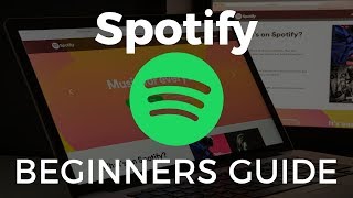 How to Use Spotify Beginners Guide [upl. by Struve]