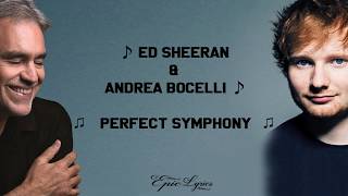 Ed Sheeran  Perfect Symphony with Andrea Bocelli Lyrics [upl. by Dal421]