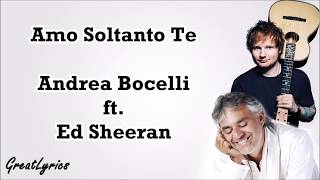 Andrea Bocelli  Amo soltanto te Lyrics amp Translate ft Ed Sheeran [upl. by Llertnahs]