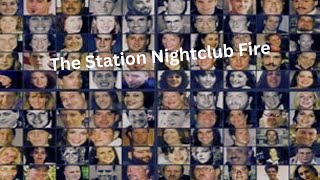 The Station Nightclub Fire [upl. by Klute]