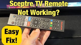 Sceptre TV Remote Not Working Unresponsive Slow to Delayed Response Easy Fix [upl. by Labanna]