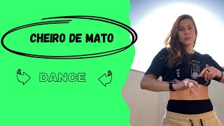 CHEIRO DE MATO  Dance [upl. by Kcirddahc]