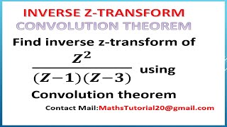 Find Inverse ZTransform Using Convolution Theorem Concepts amp Examples 2 in Tamil l M3 l ZTransform [upl. by Attennyl]