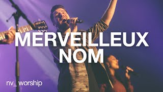 Merveilleux nom  NV Worship [upl. by Maggee542]