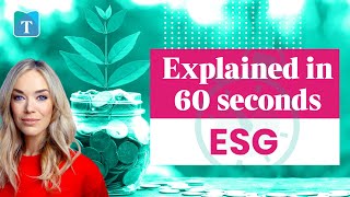 Explained in 60 seconds ESG [upl. by Odinevneib]