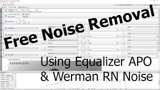 Free Noise Removal on Windows  Werman RN Noise using Equalizer APO [upl. by Burta]