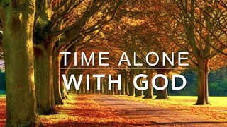 Alone With GOD 3 Hour Piano Worship Music for Prayer amp Meditation  Christian Piano [upl. by Eenar854]