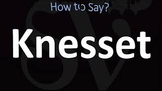 How to Pronounce Knesset CORRECTLY [upl. by Adleme320]