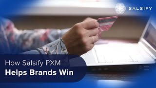 How Salsify PXM Helps Brands Win [upl. by Nalliuq]