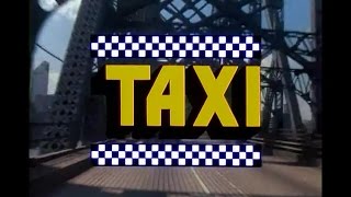 Taxi Opening Credits and Theme Song [upl. by Sutniuq]