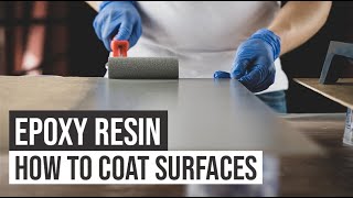 Epoxy Resin  How to Coat Surfaces  Tutorial [upl. by Inalial]