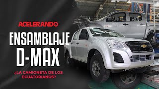 ¿Cómo se ensambla la Chevrolet DMax en el Ecuador [upl. by Zennie]