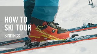 How to Ski Tour  7 Bindings  Tutorial  DYNAFIT [upl. by Aicetel]