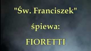 Św Franciszek  FIORETTI [upl. by Charry]