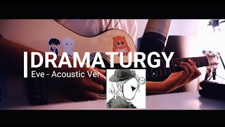 Eve  ドラマツルギー  Dramaturgy Acoustic Ver Covered by Kururu [upl. by Bartholemy956]