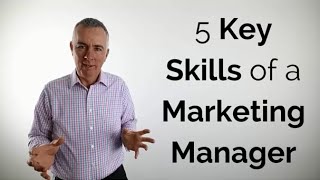 5 Key skills of a marketing manager [upl. by Juxon]