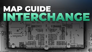 Interchange Map Guide  Escape from Tarkov [upl. by Garreth]