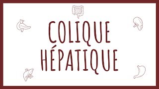 Sémiologie Biliaire  Colique Hépatique [upl. by Gally]