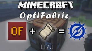 Minecraft Java 1171 OptiFabric Use OptiFine  Fabric At the Same Time Install Tutorial 2021 [upl. by Keener]