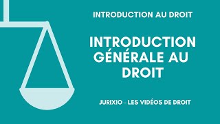 Introduction générale au droit [upl. by Adlaremse]