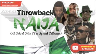 🇳🇬Best Throwback Naija 2000s Old School mix By Dj Zamani 👑 TimayaDuncanP square DbanjWizkid [upl. by Frederica]