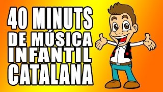 musica infantil en catala 40 MINUTS [upl. by Enelehs]