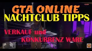 GTA Online Nachtclub Lagerhaus Verkaufen Konkurrens Ware beschaffen so Geld machen [upl. by Wynnie]